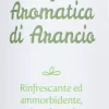 Acqua Aromatica di Arancio, 200 ml