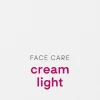 FACE CARE cream light, 30 ml