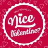 "Nice Valentine!" Bigliettino Personale, Nice Valentine!